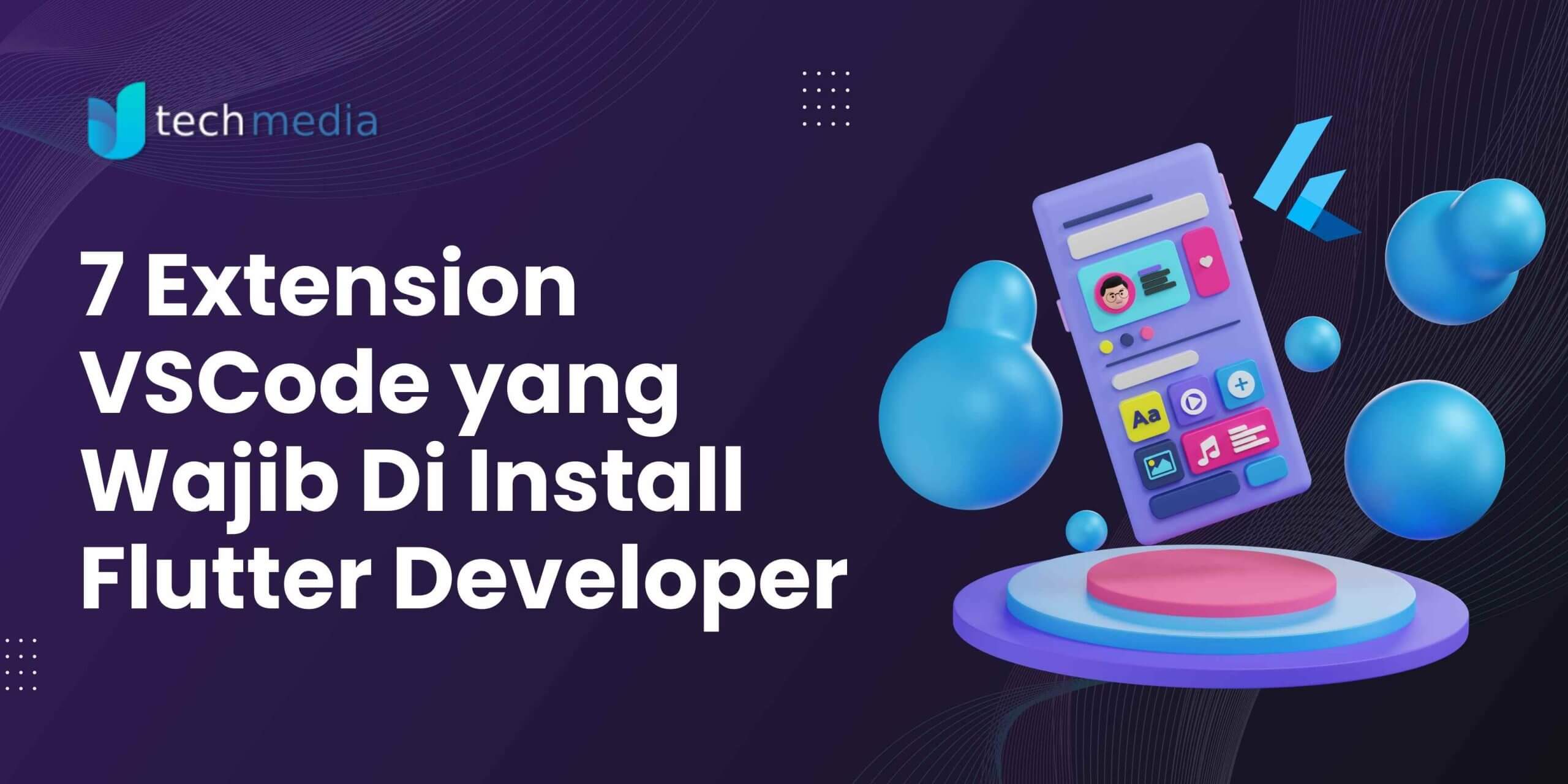 7 Extension VSCode yang Wajib Di Install Flutter Developer