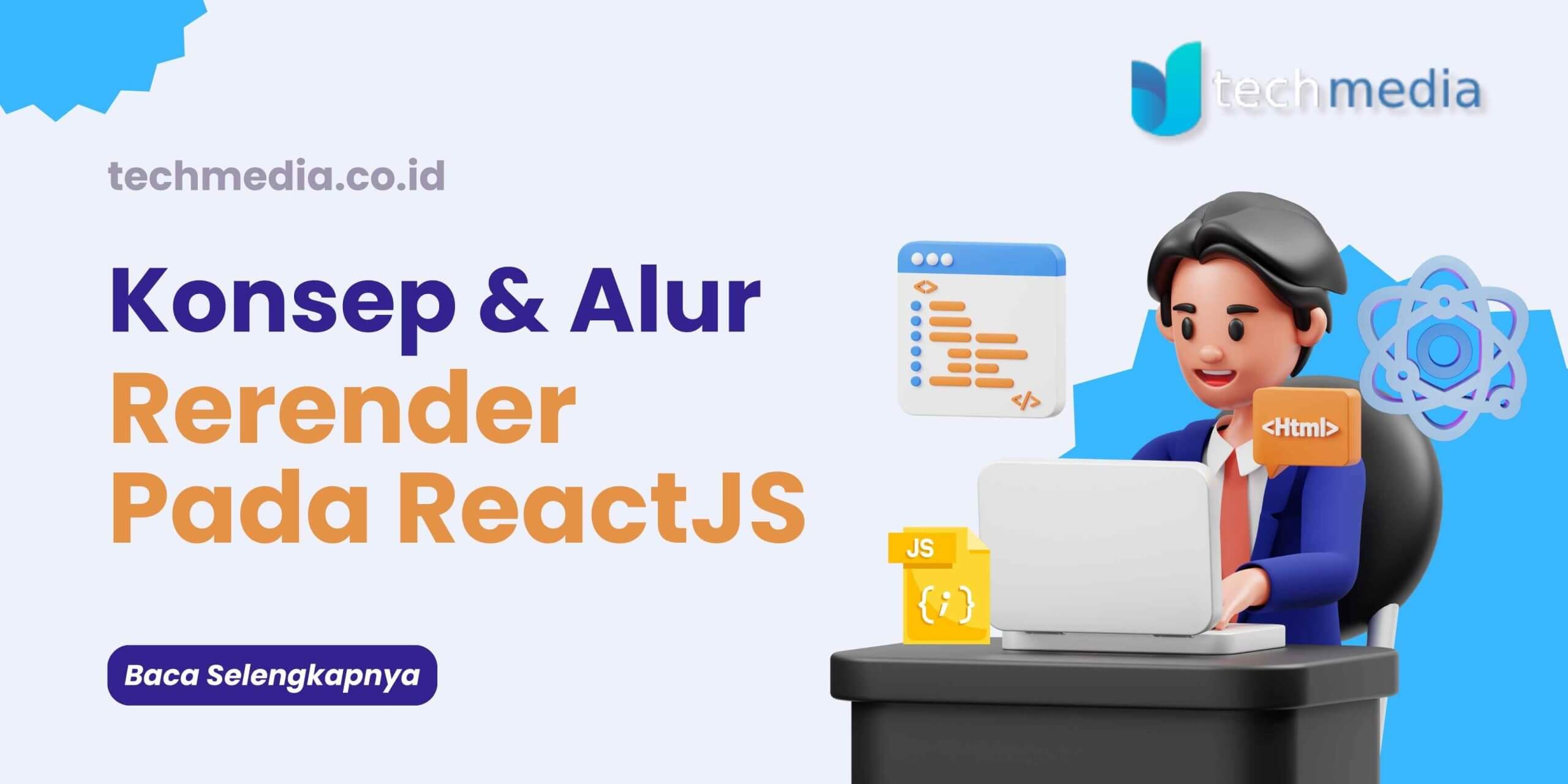 Konsep dan Alur Rerender Pada ReactJS