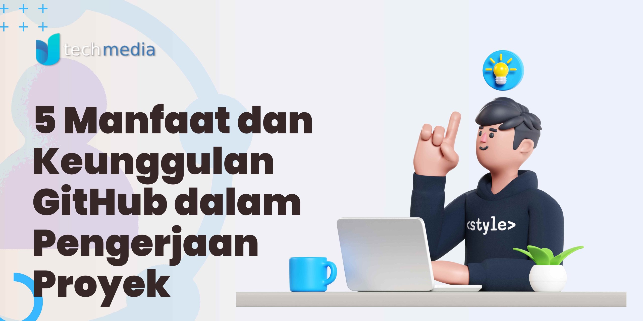 5 Manfaat dan Keunggulan GitHub dalam Pengerjaan Proyek